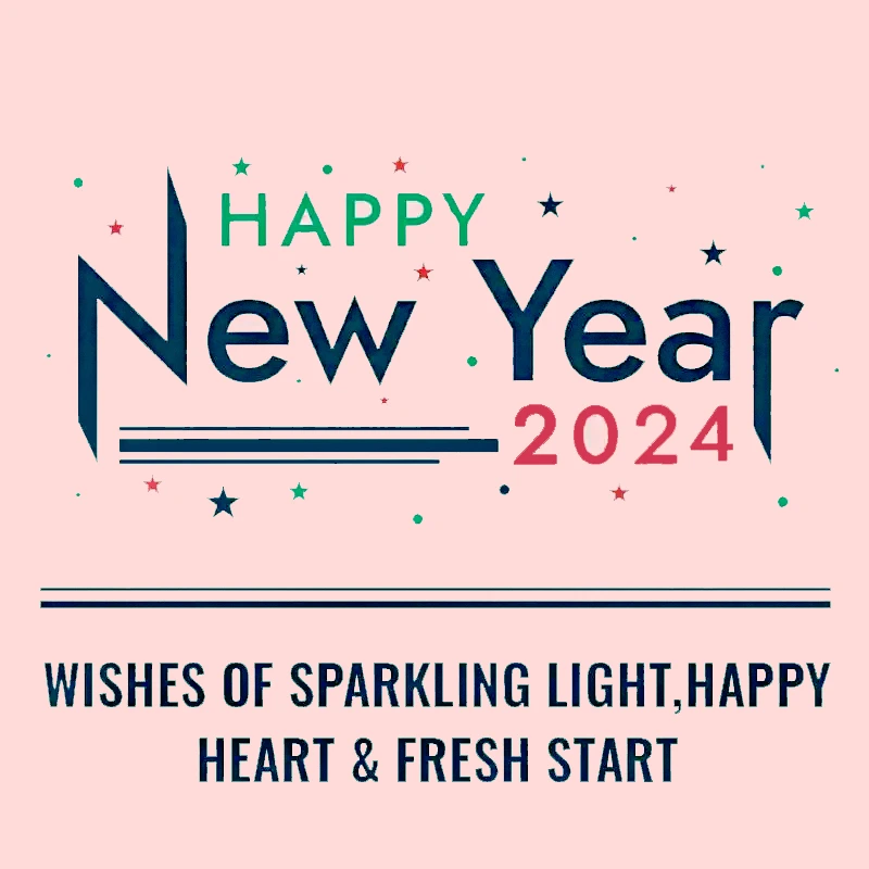 2024 new year wishes ^ WISHES OF SPARKLING LIGHT,HAPPY HEART & FRESH START